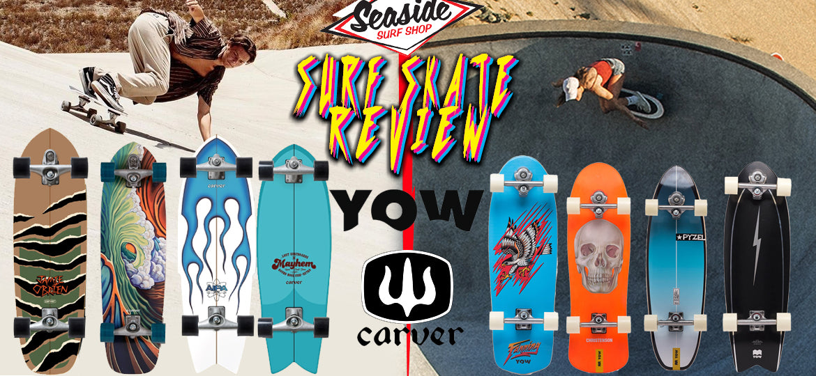 Seaside Surf Shop Surfskate Review - Yow and Carver Surfskates
